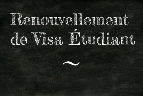 Informations sur le renouvellement de visa étudiant